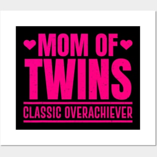 Funny Mom Of Twins Overachiever Cool Twin Mom Gift Posters and Art